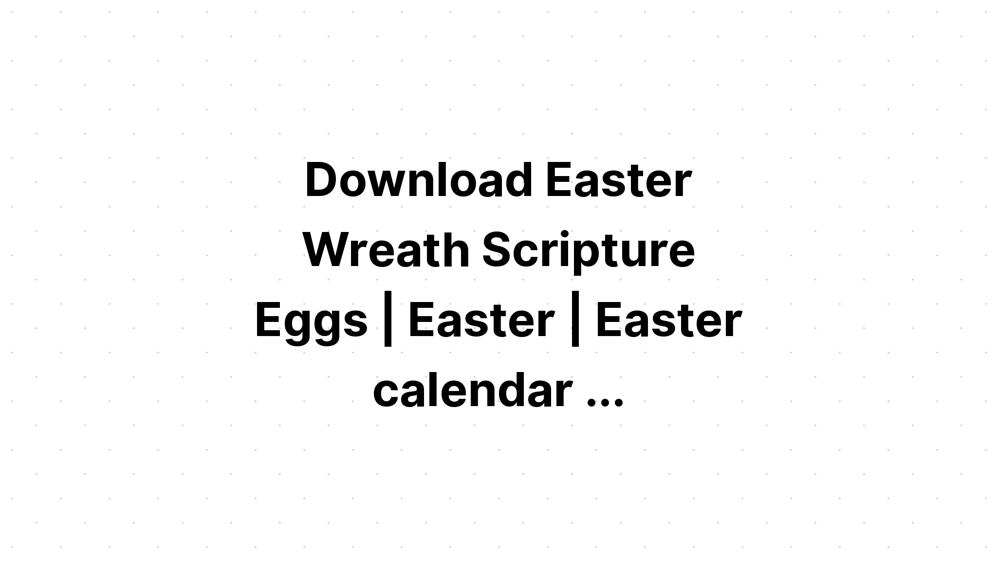 Download Lent Easter Scripture Cards?? SVG File